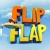 Flip Flap